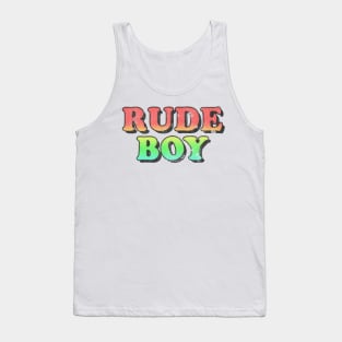 /\/\/ Rude Boy /\/\/ Tank Top